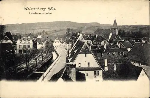 Ak Wissembourg Weißenburg Elsass Bas Rhin, Anselmannstaden