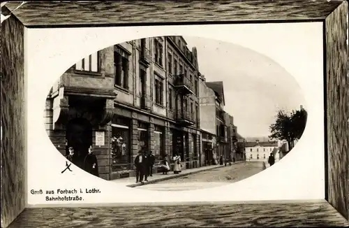 Passepartout Ak Forbach Lothringen Moselle, Bahnhofstraße