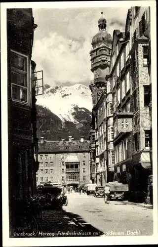 Ak Innsbruck in Tirol, Herzog Friedrichstraße m. goldenem Dachl