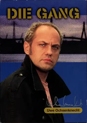 Ak Schauspieler und Musiker Uwe Ochsenknecht, Portrait, Autogramm, Die Gang