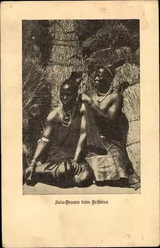 Ak Zulu Frauen beim Frisieren, Afrikanerinnen