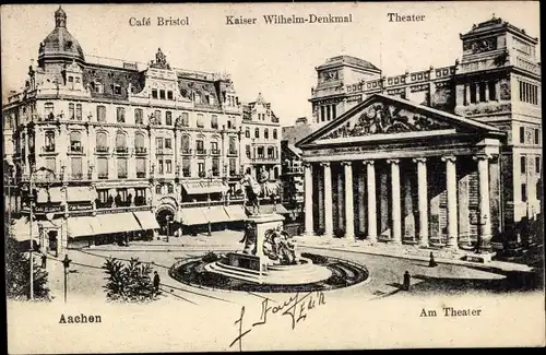 Ak Aachen in Nordrhein Westfalen, Cafe Bristol, Kaiser Wilhelm Denkmal, Theater