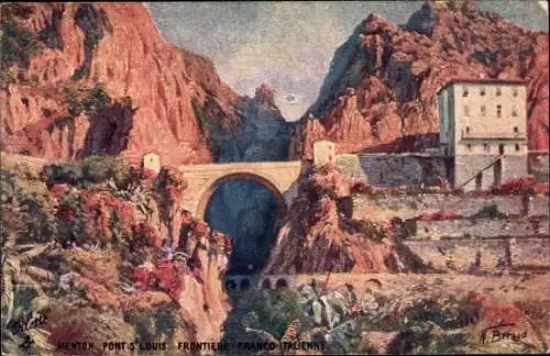 Künstler Ak Beraud, N., Menton Alpes Maritimes, Pont St. Louis, Frontiere Franco Italienne