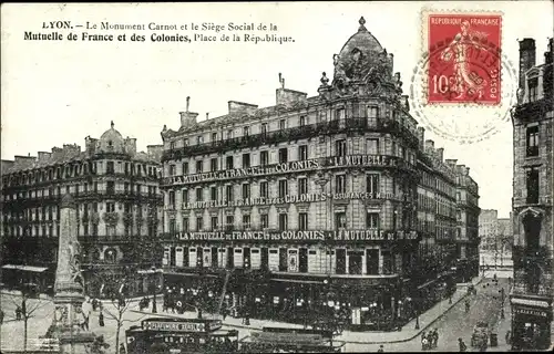 Ak Lyon Rhône, Le Monument Carnot et le Siege Social de la Mutuelle de France et des Colonies