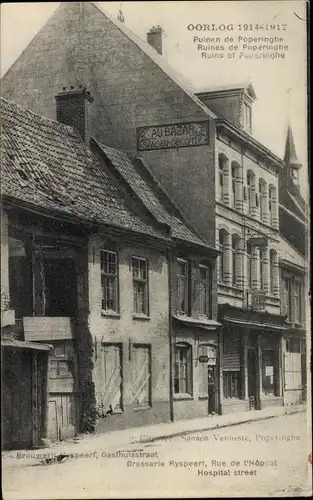 Ak Poperinghe Poperinge Westflandern, Ruinen, Rue de l'Hopital, Brasserie Ryspeert