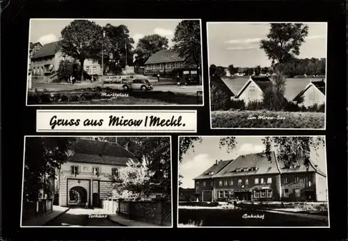 Ak Mirow Mecklenburgische Seenplatte, Marktplatz, Mirowsee, Bahnhof, Torhaus