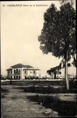 Ak Casablanca Marokko, Hotel de la Subdivision