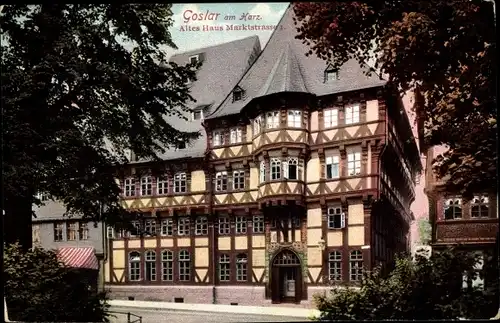 Ak Goslar am Harz, Altes Haus Marktstrasse, Außenansicht