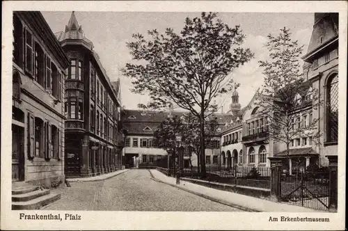 Ak Frankenthal in der Pfalz, Am Erkenbertmuseum