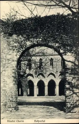 Ak Chorin in der Mark, Kloster Chorin, Hofportal