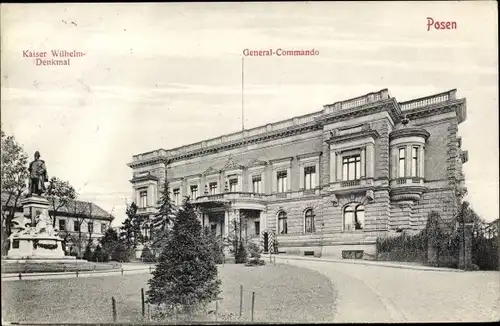 Ak Poznań Posen, Kaiser Wilhelm-Denkmal, General-Kommando