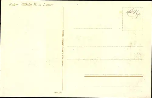 Ak Luzern Stadt Schweiz, Stadtpanorama, Ludwig Forrer, Kaiser Wilhelm II., Schweizerischer Soldat