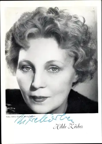 Ak Schauspielerin Hilde Körber, Portrait, Autogramm