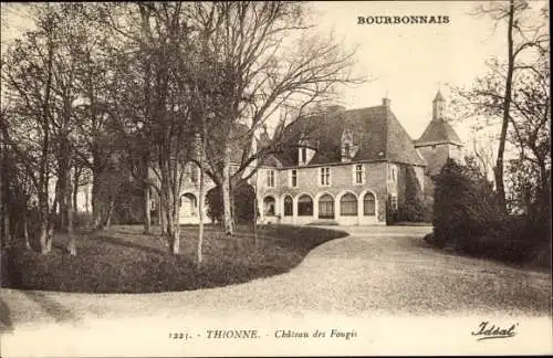 Ak Thionne Allier, Chateau des Fougis, Bourbonnais