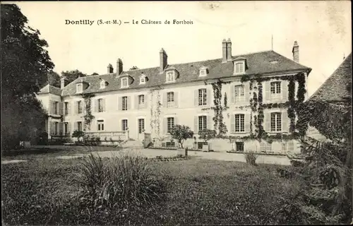 Ak Dontilly Seine et Marne, Le Chateau de Fortbois