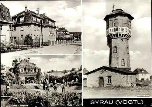 Ak Syrau Rosenbach im Vogtland, Wasserturm, HOG Höhlenheim, Drachenhöhle Eingang