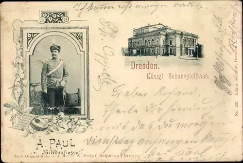 Ak Dresden Altstadt, Königliches Schauspielhaus, Schauspielerportrait A. Paul im Veilchenfresser