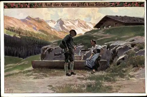 Lied Künstler Ak Hey, Paul, Volkslied Auf der Alm da gibt's koa Sünd, Volksliederkarte Nr. 90