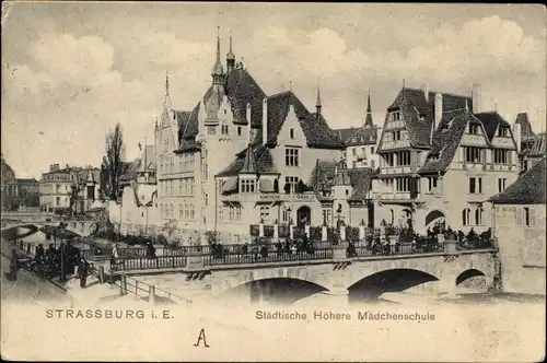 Ak Strasbourg Straßburg Elsass Bas Rhin, Städtische Höhere Mädchenschule, Brücke