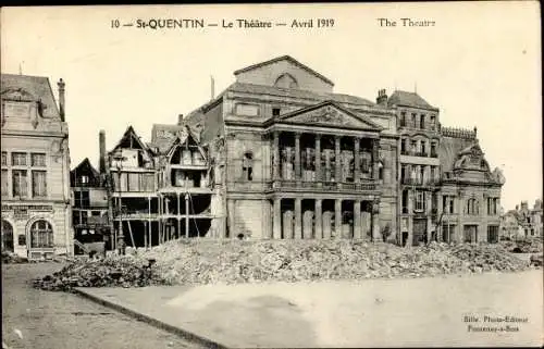 Ak Saint Quentin Aisne, Le Theatre, Avril 1919, Zerstörung