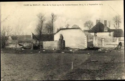 Ak Mailly le Camp Aube, Camp de Mailly, Rue de la Gare apres le bombardement 1914, Zerstörung