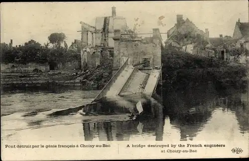 Ak Choisy au Bac Oise, Pont detruit par le genie francais, Zerstörung