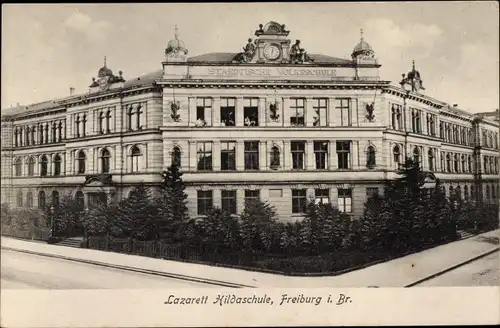 Ak Freiburg im Breisgau, Lazarett Hildaschule, Straßenansicht