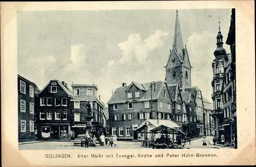 Ak Solingen in Nordrhein Westfalen, alter Markt mit evangl. Kirche und Peter Hahn Brunnen