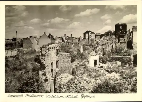 Ak Darmstadt in Hessen, Stadtmauer, Hinkelsturm, Altstadt, Gefängnis, Zerstörungen