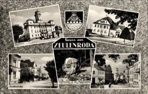 Ak Zeulenroda Thüringen, Schillerstein, Rathaus, Goethestraße, Oberer Bahnhof, Kirchgasse