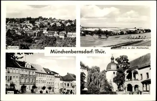 Ak Münchenbernsdorf in Thüringen, Teilansicht, Markt, Schloss, Blick zu den Mahlteichen