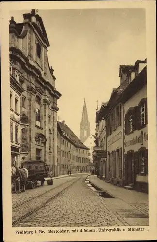 Ak Freiburg im Breisgau, Bertoldstraße mit ehem. Universitätu nd Münster, Gastwirtschaft