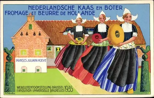 Ak Brüssel, Weltausstellung 1935, Nederlandsche Kaas en Boter Fromage et Beurre de Hollande