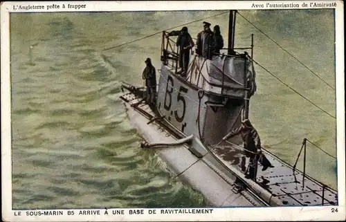 Ak Britisches U Boot B 5, Sous marin arrive a une Base de Ravitaillement