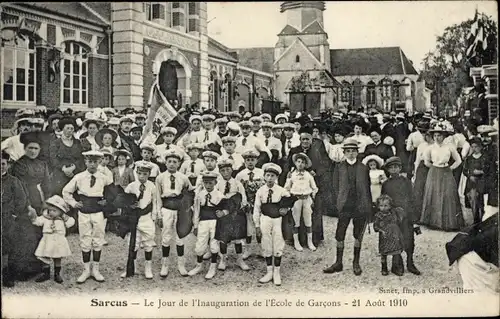 Ak Sarcus Oise, Le Jour de l'Inauguration de l'École de Garcons