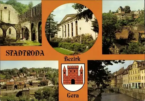 Ak Stadtroda in Thüringen, Volkshaus, Ruine Zisterzienserkloster, Lohmberg, Str. d. Friedens, Wappen