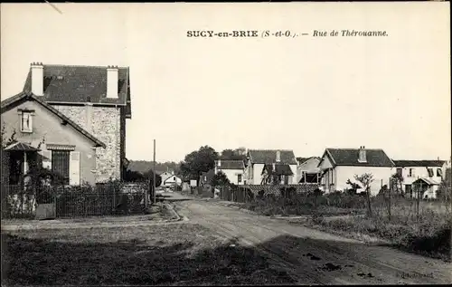 Ak Sucy en Brie Seine et Marne, Rue de Therouanne