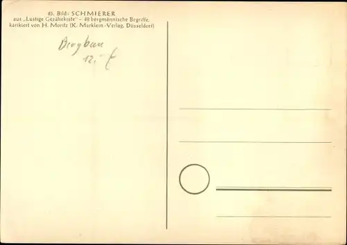 Künstler Ak Moritz, Lustige Gezähekiste, bergmännische Begriffe, Bild 45 Schmierer