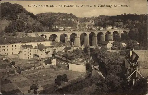 Ak Luxemburg Luxembourg, La Viaduc du Nord et le Faubourg de Clausen