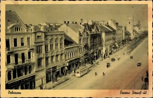 Ak Debreczen Debrecen Debrezin Ungarn, Ferenc Jozsef ut, Straßenbahn