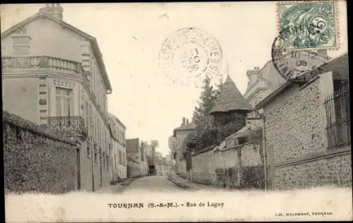 Ak Tournan en Brie Seine et Marne, Rue de Lagny