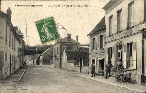 Ak Cires lès Mello Oise, La Place et Rue de la Mairie, Café