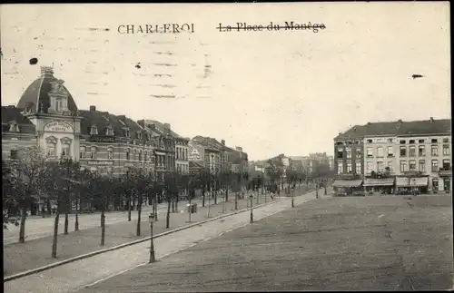 Ak Charleroi Wallonien Hennegau, La Place du Manege