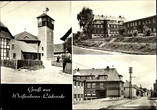 Ak Weißenborn Lüderode im Eichsfeld Thüringen, Kirche, Schule, Hauptstraße