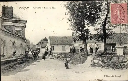 Ak Plainville Oise, Calvaire et Rue du Bois