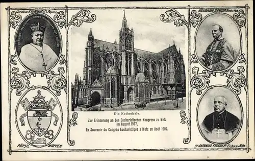 Ak Metz Moselle, Kathedrale, Eucharistischer Kongress 1907