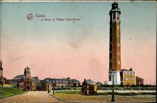 Ak Calais Pas de Calais, Le Phare et l'Eglise Saint Pierre