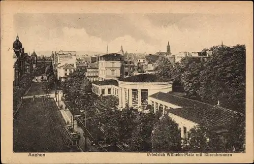 Ak Aachen in Nordrhein Westfalen, Friedrich Wilhelm-Platz mit Elisenbrunnen