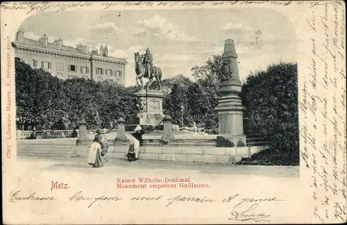 Ak Metz Moselle, Kaiser-Wilhelm-Denkmal