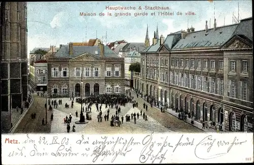 Ak Metz Moselle, Maison de la grande garde et l'Hotel de ville, Hauptwache, Stadthaus